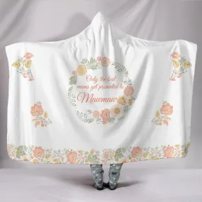 Best Mom Promoted to Mawmaw Hooded Blanket