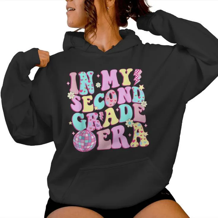 In My Second Grade Era 2Nd Grade Teacher Back To School Women Hoodie