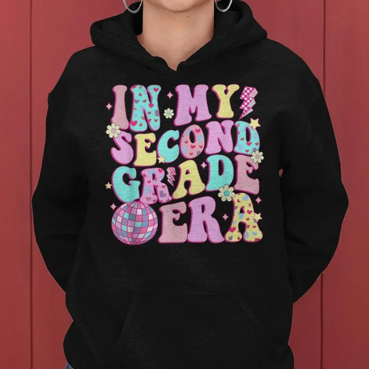 In My Second Grade Era 2Nd Grade Teacher Back To School Women Hoodie